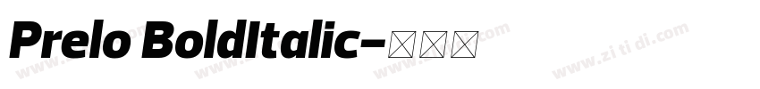 Prelo BoldItalic字体转换